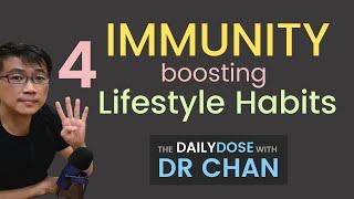 Dr Chan shares 4 Immunity Boosting Lifestyle Habits