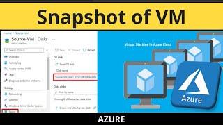 How to Create a VM Snapshot and Restore a VM from Snapshot in Azure - Step by Step Demo