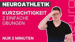 Neuroathletik - 2 einfache Übungen bei Kurzsichtigkeit | ARTZT neuro