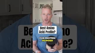 What Is The Best Amino Acid Profile For Protein Powder?