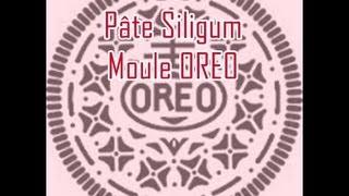 [TUTO N°2] Faire un moule Oreo.