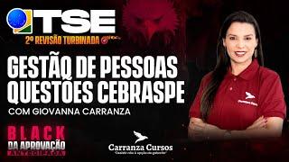 TSE Unificado - Gestão de Pessoas - Questões CEBRASPE - Prof. Giovanna Carranza