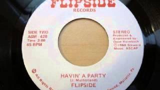 flipside - havin a party 1980