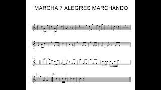 PARTITURA MARCHA 7 ALEGRES MARCHANDO