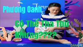 Phương Oanh : Phát Hiện Giả Dối Trong Tình Yêu Có Thể Bao Dung Nhưng Trong Giới Hạn