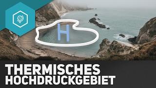 Was ist ein Thermisches Hochdruckgebiet? - Regionale Windphänomene  4