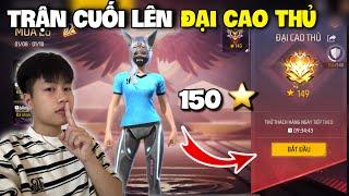 Free Fire | Trận Cuối Lên Đại Cao Thủ 150 Sao Tử Chiến, Quang Con Tấu Hài Cực Mạnh