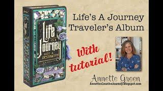 Life's A Journey Traveler's Album with Tutorial