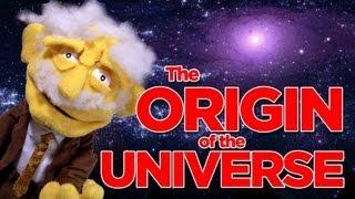 The Origin of the UNIVERSE - With Professor Hans Von Puppet