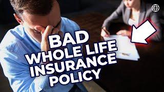 Avoid Getting a BAD Whole Life Insurance Policy!