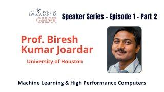 MakerGhat Speaker Series Episode 1 (Part 2) -  Prof. Biresh Kumar Joardar