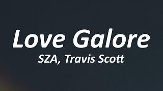 SZA - Love Galore (Lyrics) ft. Travis Scott