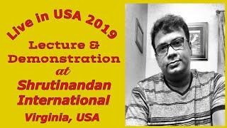 Anol Chatterjee | Lecture Demonstration | Shrutinandan International | Indian Music