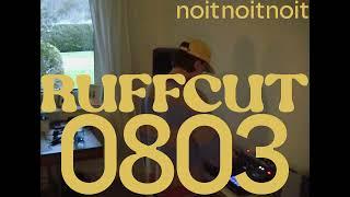 ruffcut 0803 (live set)