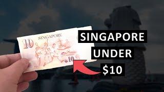 Under $10 in Singapore - things you can do as a visitor