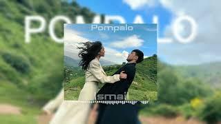 Ismail - Pompalo (Audio 2024)