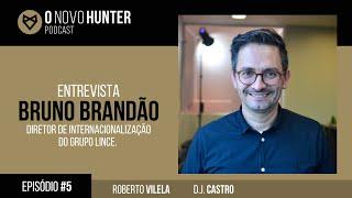 O Novo Hunter - Episódio #5 - Entrevista com Bruno Brandão
