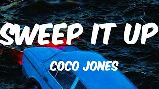 SWEEP IT UP LYRICS - COCO JONES