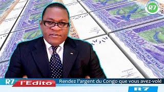 #CONGO-BRAZZAVILLE : RENDEZ L’ARGENT DU CONGO QUE VOUS AVEZ VOLE ET PLANQUE DANS LES PARADIS FISCAUX