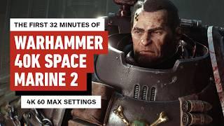 The First 32 Minutes of Warhammer 40,000: Space Marine 2 Gameplay - 4K Max Settings