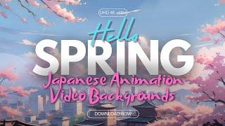 HELLO SPRING !! Japanese Animation Video Backgrounds