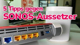 Sonos Aussetzer: 5 Tipps gegen Verbindungsprobleme