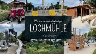 Wir zeigen Dir den Freizeitpark Lochmühle