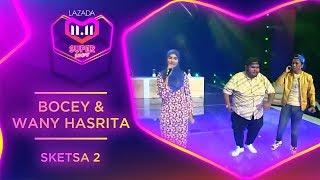 Bocey & Wany Hasrita ( Sketsa 2) | #MyLazada1111