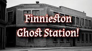 Finnieston - Ghost Stations Part 3