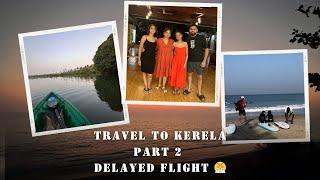 Part 2 is live, It was a much needed family trip. But mum & himadri flight was delayed for 4 hrs 