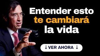 Entender esto te cambiará la vida. Dr. Mario Alonso Puig.