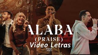 Alaba (Praise) - Somos Uno Worship Feat. Lau Guerra, Johan y Sofi | VIDEO LETRA