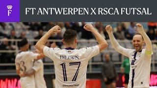 HIGHLIGHTS Futsal League (Final): FT Antwerpen - RSCA Futsal | 2023-2024