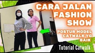 Cara Jalan Fashion Show | Postur Model Catwalk Yang Baik | Doc Deb | Tutorial Catwalk #36