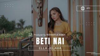 ELLA JELAHA - BETI NAI Lirik/Lagu Steny Arutama #KOPAHILLTOP #viral