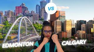 CALGARY VS EDMONTON: Battle of Alberta | Best City to live in Canada