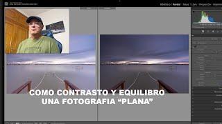 COMO EQUILIBRO Y CONTRASTO MIS FOTOGRAFÍAS "PLANAS" ./Jose A. Triviño fotografía