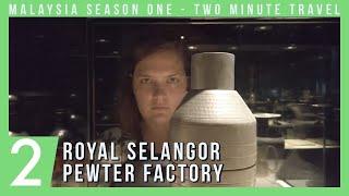 Royal Selangor Pewter Factory Kuala Lumpur (extended cut) - Two Minute Travel