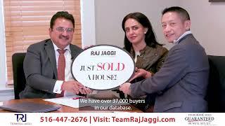 Your Home Sold Guaranteed - Team Raj Jaggi