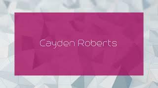 Cayden Roberts - appearance