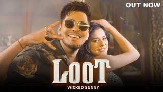 LOOT | Wicked Sunny | Official Music Video