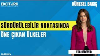 Küresel Bakış | Prof. Dr. Levent Kurnaz | Eda Özdemir