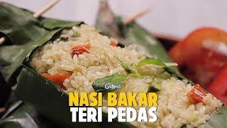 #RESEP NASI BAKAR TERI PEDAS