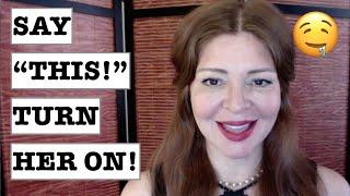 99% of ALL Women are Turned On by "THIS" Word! (Surprising!)