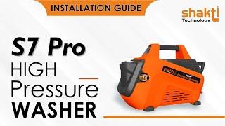 Shakti Technology | S7 Pro | Car Washer High Pressure Pump | 2100 W | 130 BAR | Installation Guide