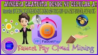 Minería Gratuita Desde Su Celular a FaucetPay 14 Criptos a Minar