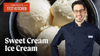 How to Make Best-Ever Sweet Cream Ice Cream | America's Test Kitchen