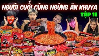 Người Cuối Cùng Ngừng ĂN KHUYA 12 GIỜ ĐÊM Sẽ Thắng 10 Triệu - Tập 11: Mukkbang Các Loại Mì Gói 