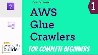 AWS Glue Crawler Tutorial with Hands On Lab | AWS Glue Tutorials | AWS Glue Hand-On Tutorial