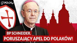 TO MUSISZ ZOBACZYĆ! BP SCHNEIDER DO POLAKÓW: "TRWAJCIE W KOŚCIELE I MÓDLCIE SIĘ O NAWRÓCENIE PAPIEŻA